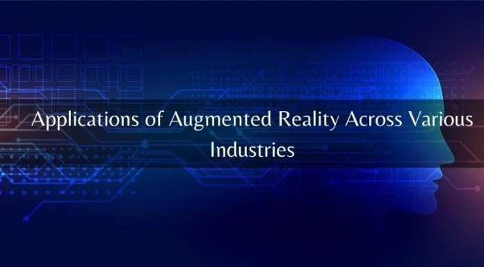 Applications and Benefits of Augmented Reality across various industries