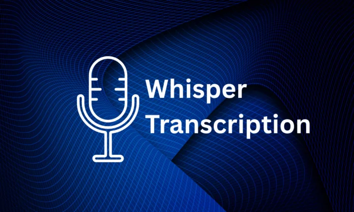 Whisper Transcription