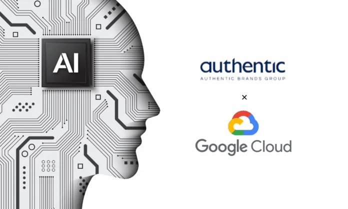 Authentic Brands Group and google cloud partner to Brand Building with AI