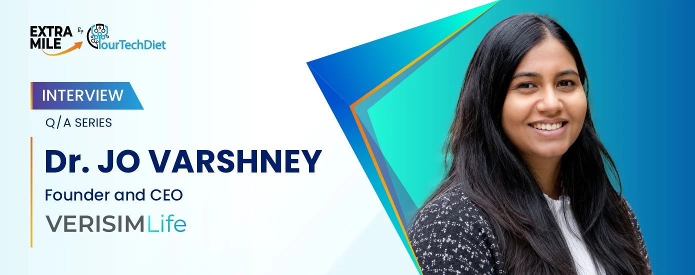 Interview With Dr. Jo Varshney, Founder and CEO of VeriSIM Life